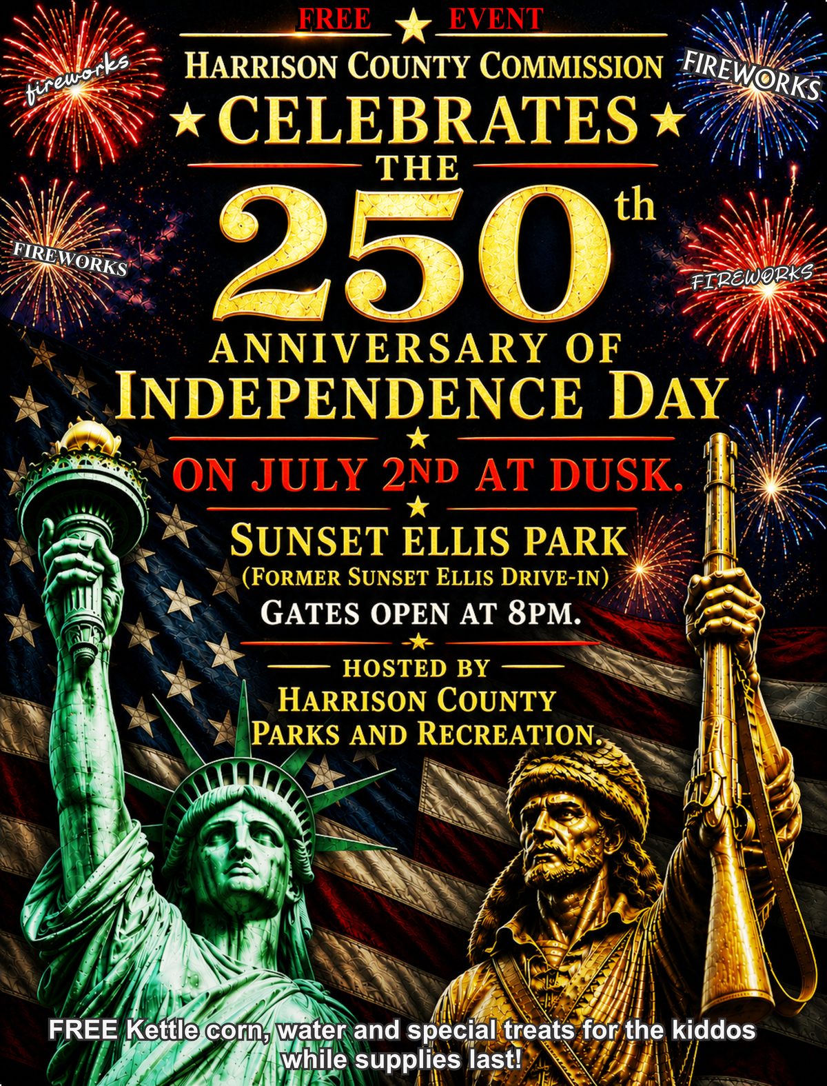 Harrison County Commission celebrates the 250th anniversary of Independence Day. Free event July 2nd at dusk at Sunset Ellis Park, the former Sunset Ellis Drive-In. Gates open at 8 PM. Hosted by Harrison County Parks and Recreation. Free kettle corn, water, and special treats for kids while supplies last.